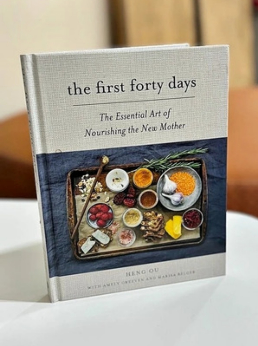 The First Forty Days: The Essential Art of Nourishing the New Mother